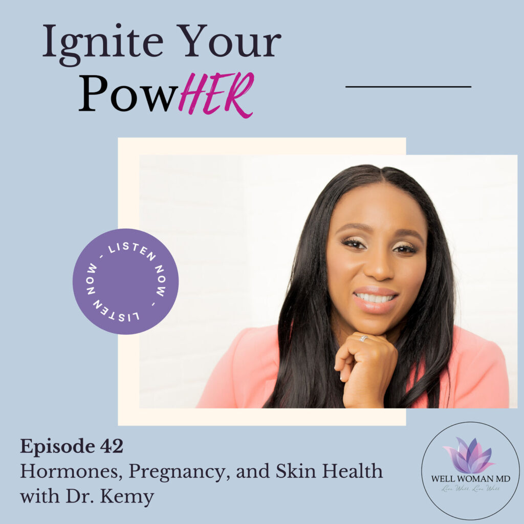 hormones, pregnancy, and skin health with dr. kemmy