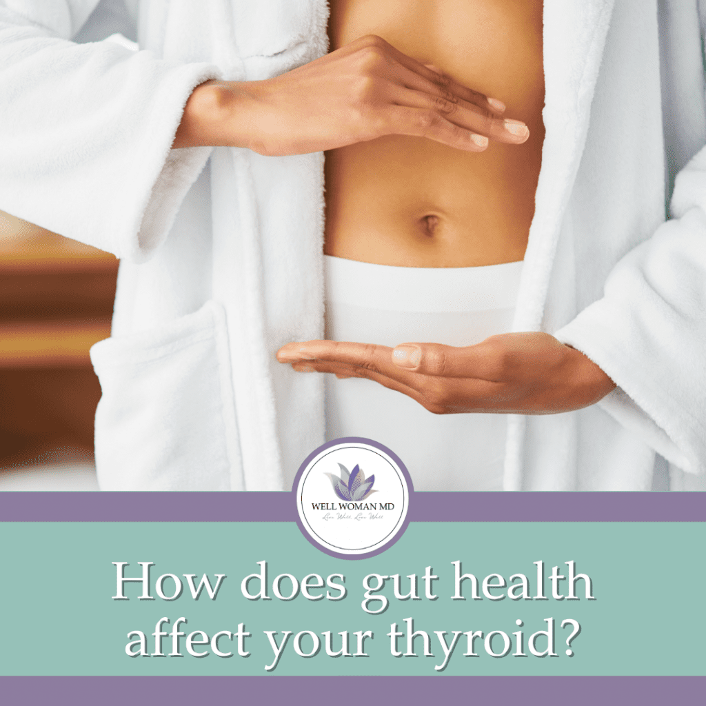 How gut health affects the thyroid